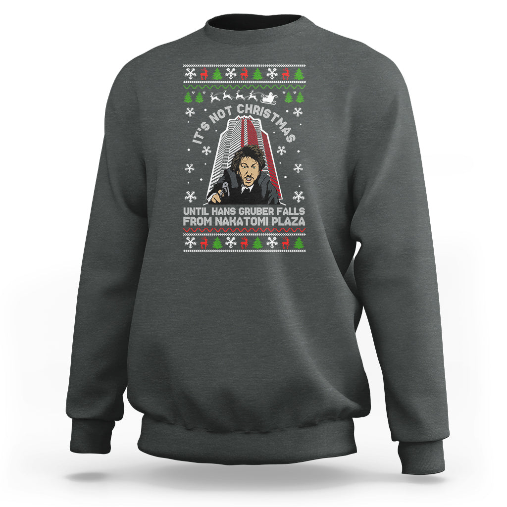 Nakatomi Plaza Sweatshirt It's Not Christmas Until Hans Gruber Falls - Wonder Print Shop