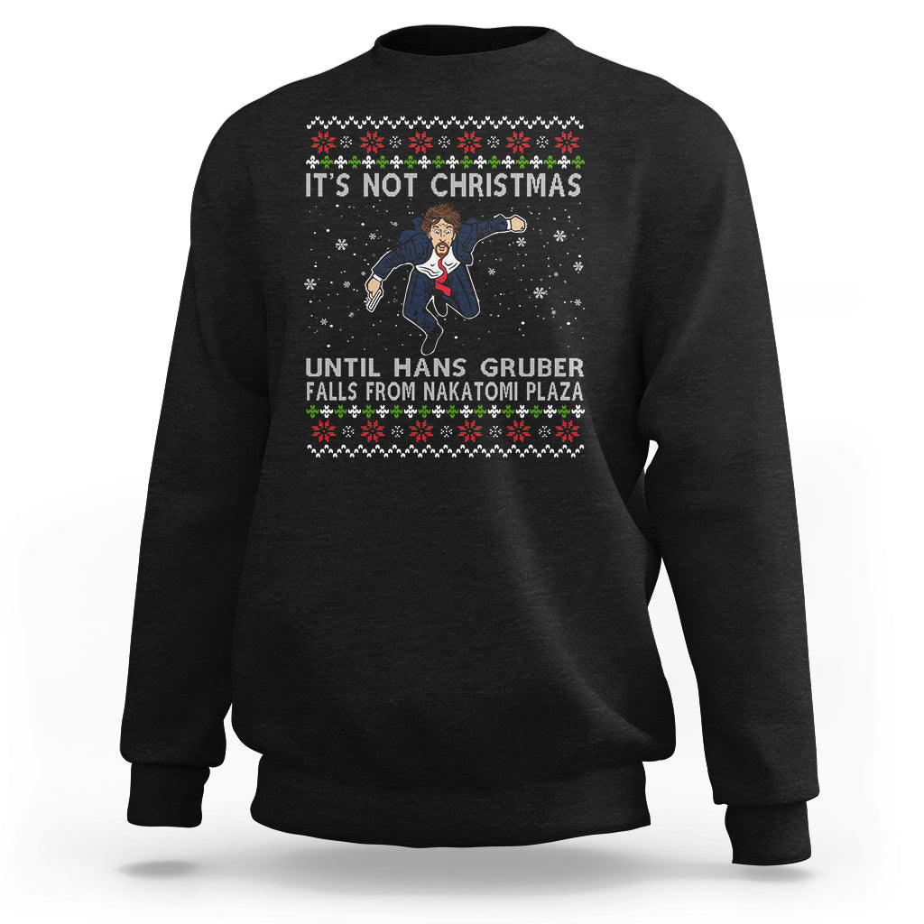 Nakatomi Plaza Sweatshirt It's Not Christmas Until Hans Gruber Falls - Wonder Print Shop