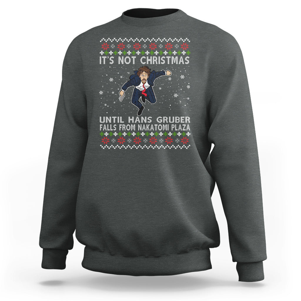 Nakatomi Plaza Sweatshirt It's Not Christmas Until Hans Gruber Falls - Wonder Print Shop