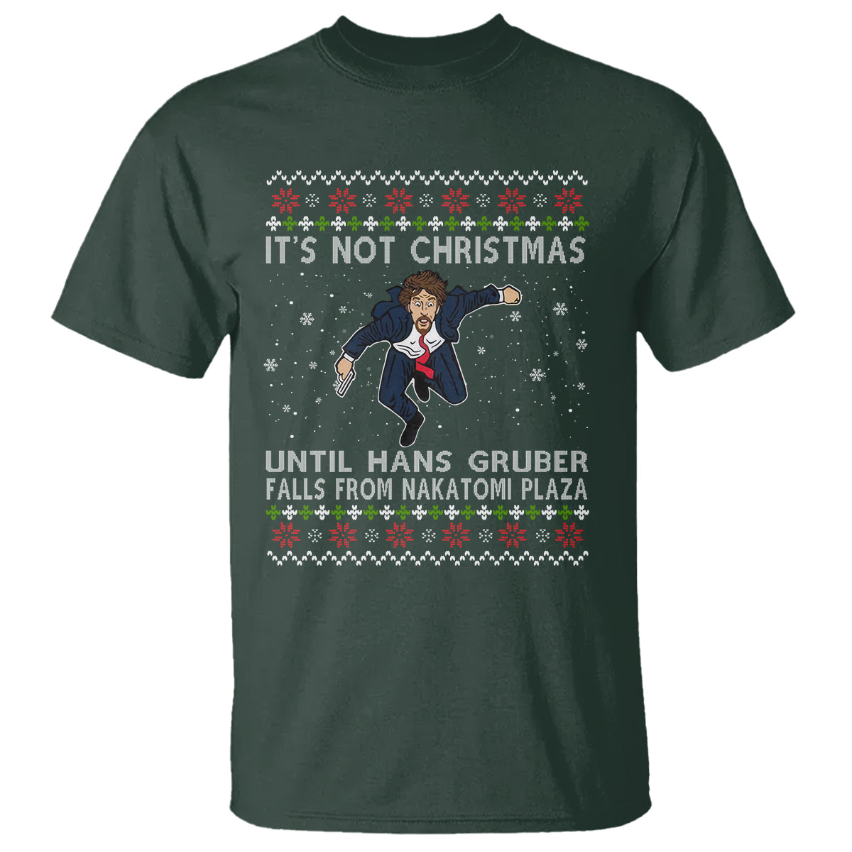 Nakatomi Plaza T Shirt It's Not Christmas Until Hans Gruber Falls - Wonder Print Shop