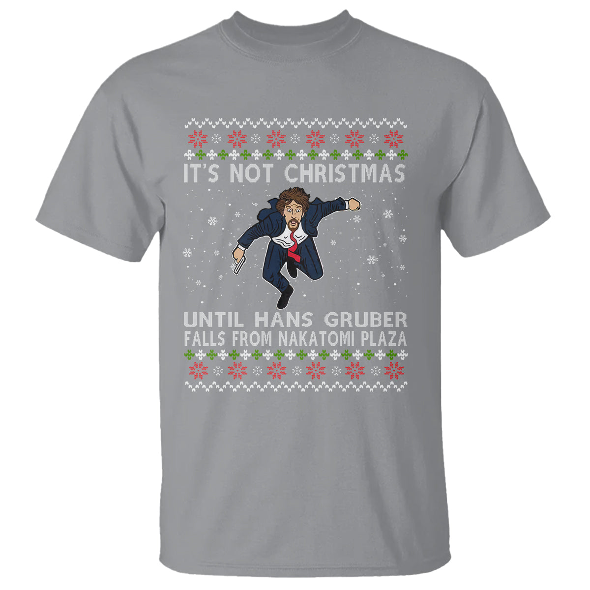 Nakatomi Plaza T Shirt It's Not Christmas Until Hans Gruber Falls - Wonder Print Shop