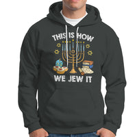 Funny Hanukkah Hoodie This How We Jew It Jewish Menorah Chanukah - Wonder Print Shop
