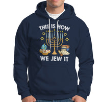 Funny Hanukkah Hoodie This How We Jew It Jewish Menorah Chanukah - Wonder Print Shop