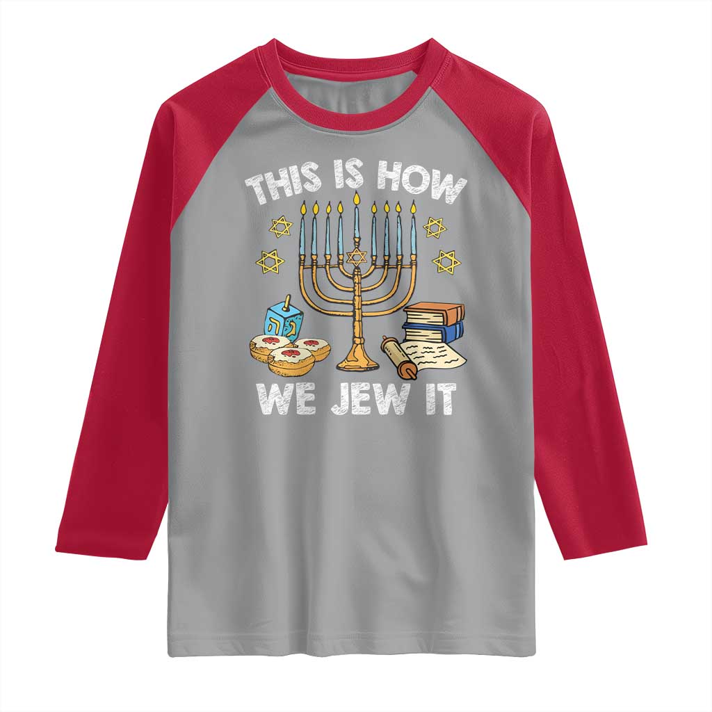 Funny Jewish Hanukkah Raglan Shirt This How We Jew It Menorah Chanukah