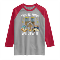 Funny Jewish Hanukkah Raglan Shirt This How We Jew It Menorah Chanukah