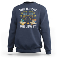 Funny Hanukkah Sweatshirt This How We Jew It Jewish Menorah Chanukah - Wonder Print Shop