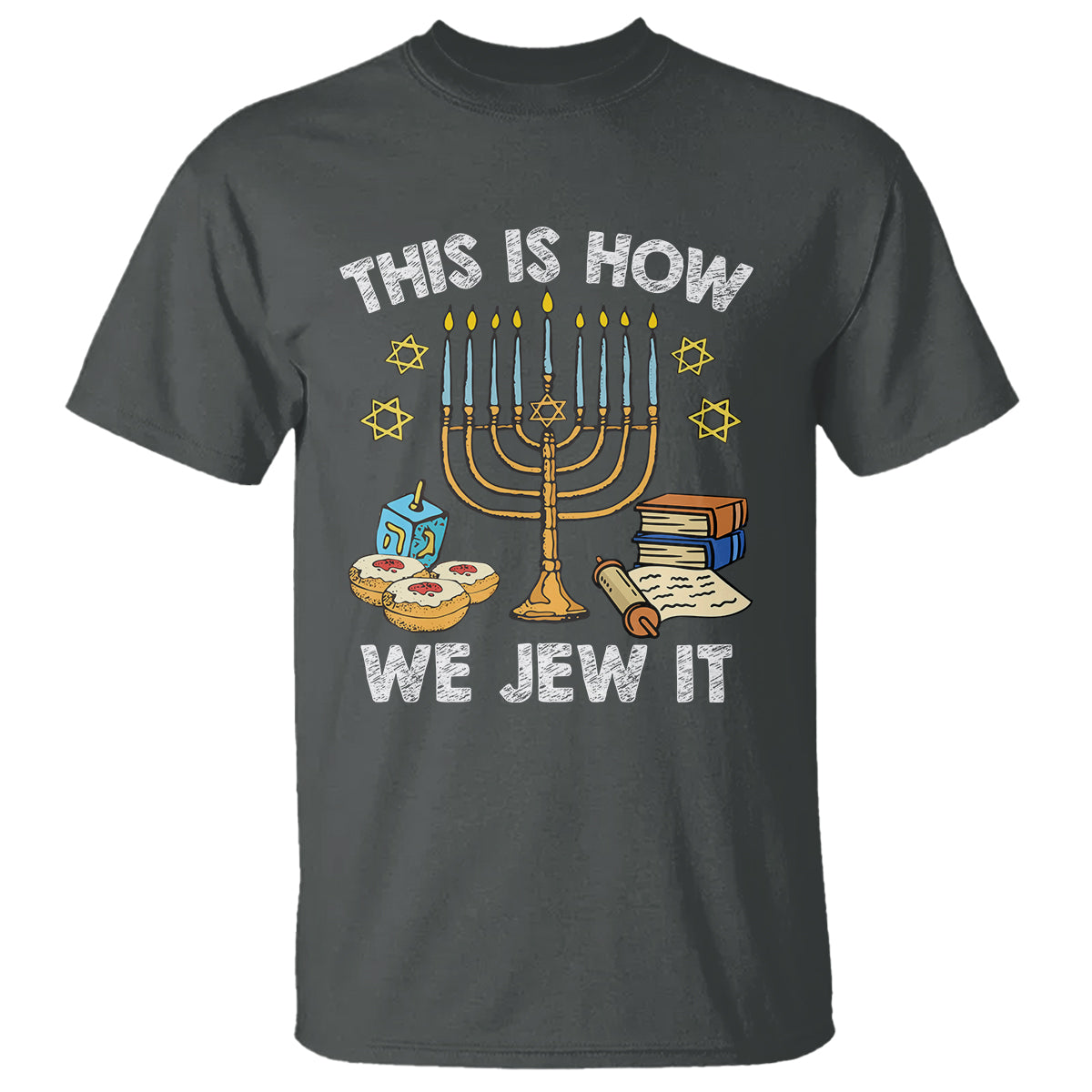 Funny Hanukkah T Shirt This How We Jew It Jewish Menorah Chanukah - Wonder Print Shop