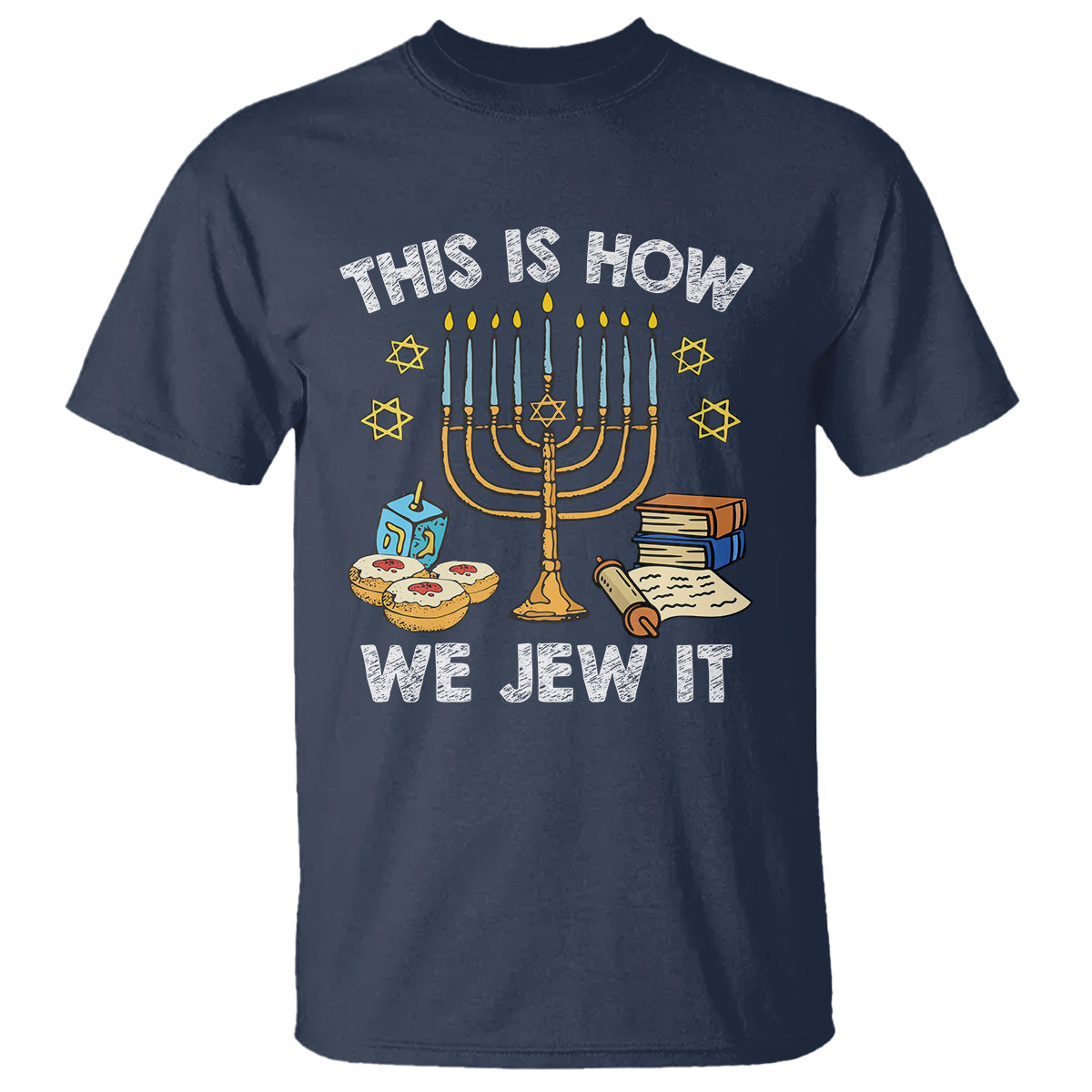Funny Hanukkah T Shirt This How We Jew It Jewish Menorah Chanukah - Wonder Print Shop