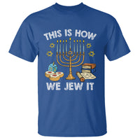 Funny Hanukkah T Shirt This How We Jew It Jewish Menorah Chanukah - Wonder Print Shop