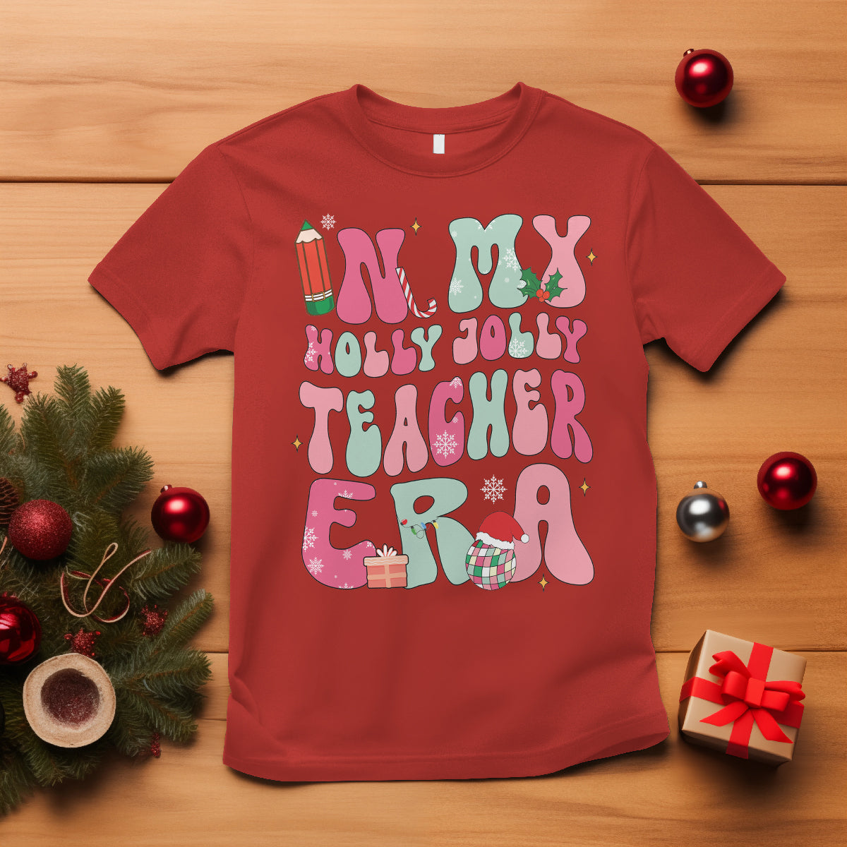 In My Holly Jolly Teacher Era Xmas Groovy Christmas T Shirt - Wonder Print Shop