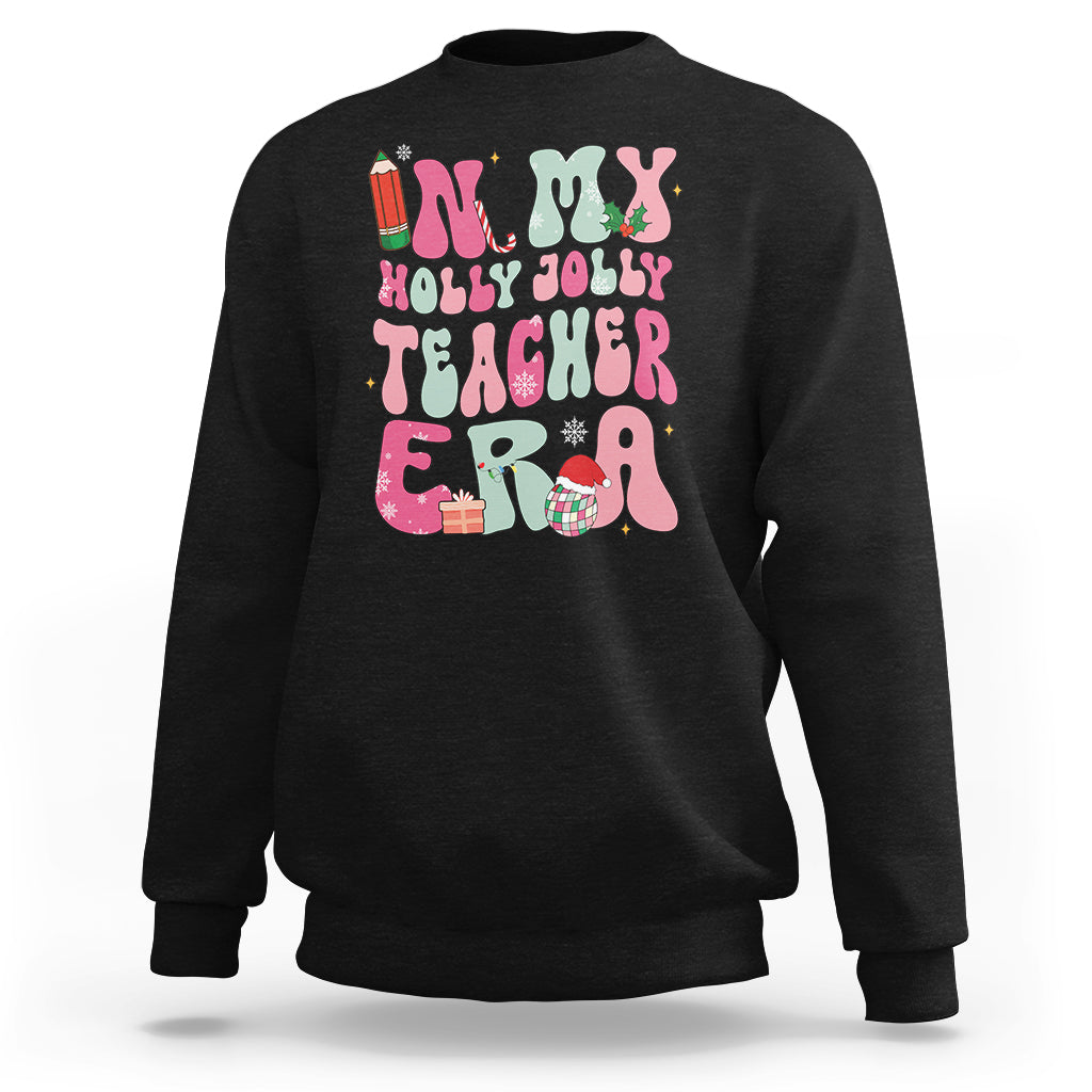 In My Holly Jolly Teacher Era Xmas Groovy Christmas Sweatshirt - Wonder Print Shop