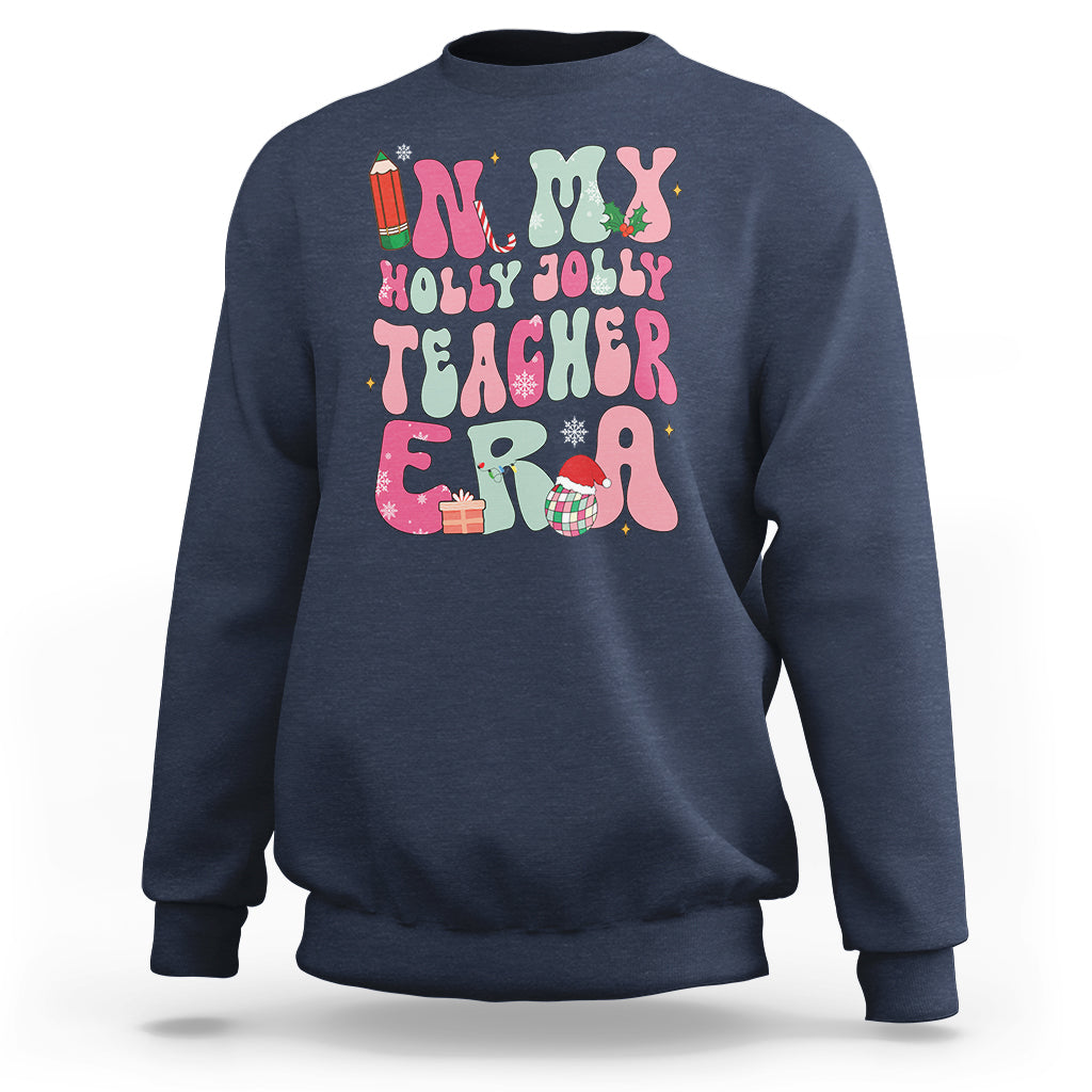 In My Holly Jolly Teacher Era Xmas Groovy Christmas Sweatshirt - Wonder Print Shop