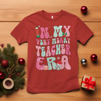 In My Very Merry Teacher Era Xmas Groovy Christmas T Shirt - Wonder Print Shop