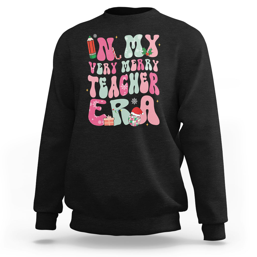 In My Very Merry Teacher Era Xmas Groovy Christmas Sweatshirt - Wonder Print Shop