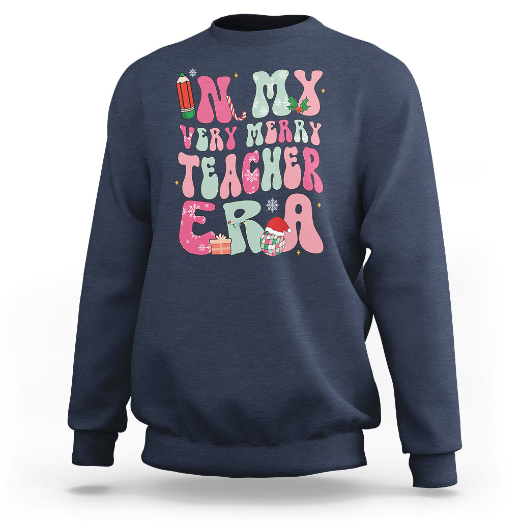 In My Very Merry Teacher Era Xmas Groovy Christmas Sweatshirt - Wonder Print Shop
