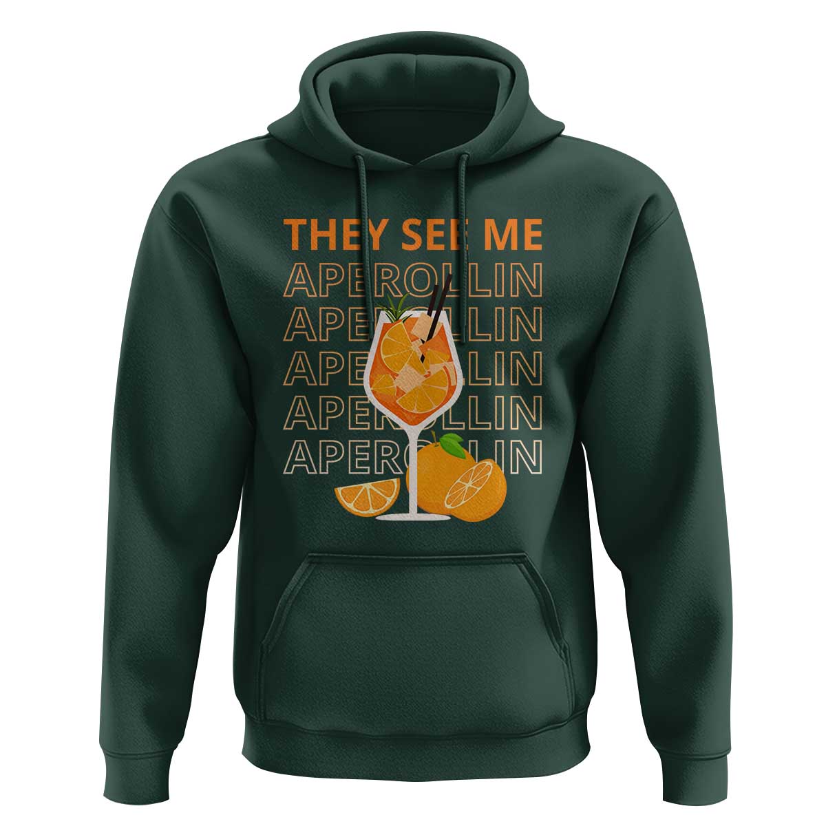 Aperol Spritz Hoodie They See Me Aperollin Summer Cocktail Sprizz