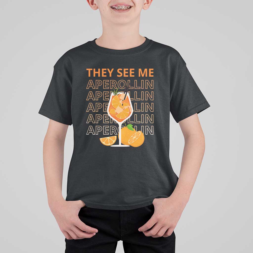 Aperol Spritz T Shirt For Kid They See Me Aperollin Summer Cocktail Sprizz - Wonder Print Shop