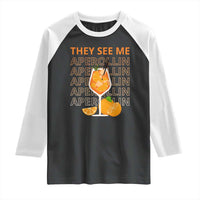 Aperol Spritz Raglan Shirt They See Me Aperollin Summer Cocktail Sprizz