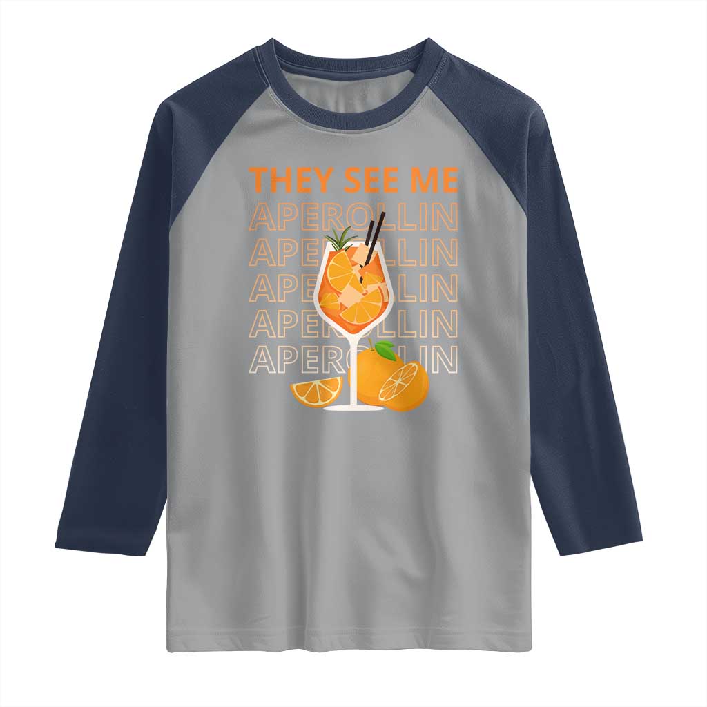 Aperol Spritz Raglan Shirt They See Me Aperollin Summer Cocktail Sprizz