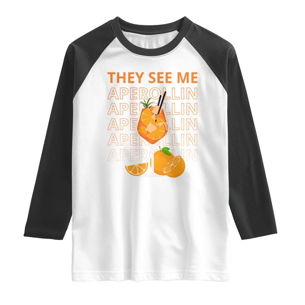 Aperol Spritz Raglan Shirt They See Me Aperollin Summer Cocktail Sprizz
