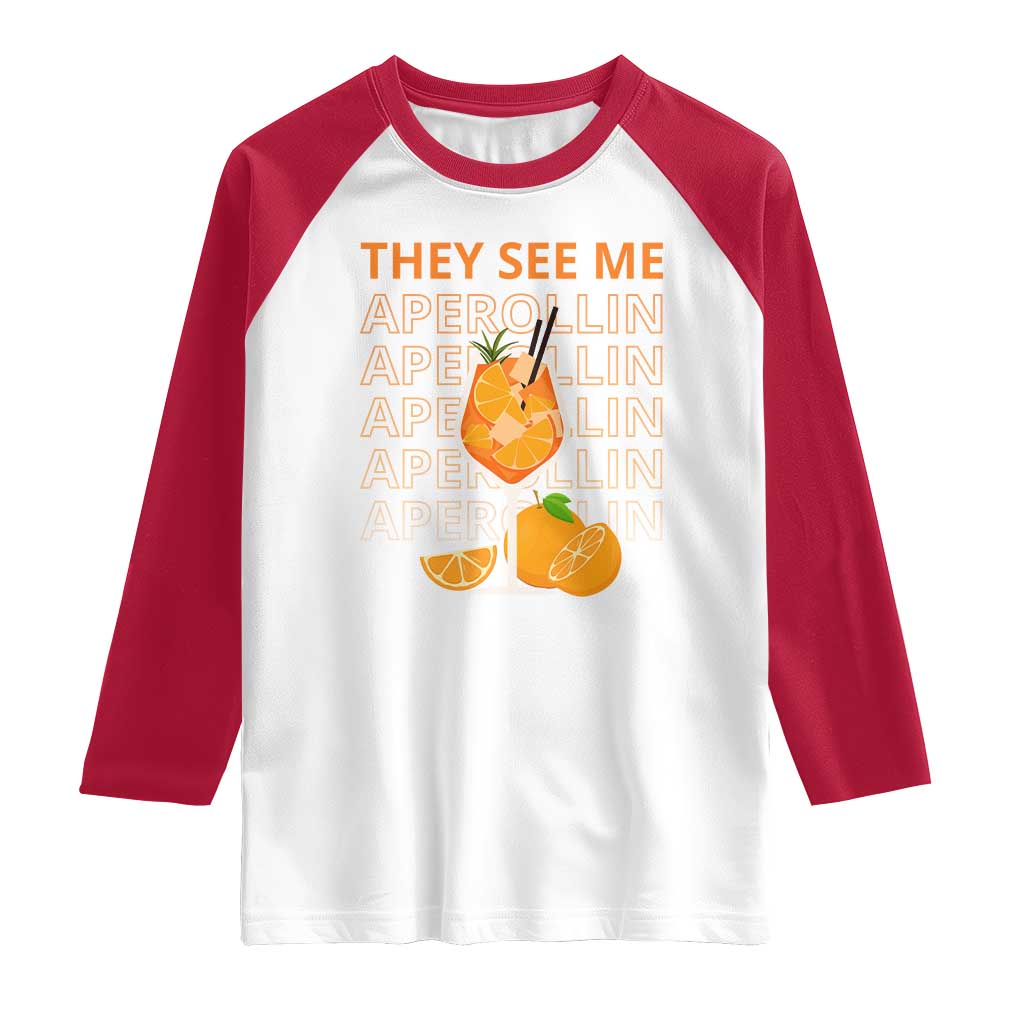 Aperol Spritz Raglan Shirt They See Me Aperollin Summer Cocktail Sprizz