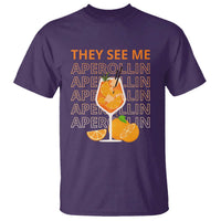 Aperol Spritz T Shirt They See Me Aperollin Summer Cocktail Sprizz - Wonder Print Shop