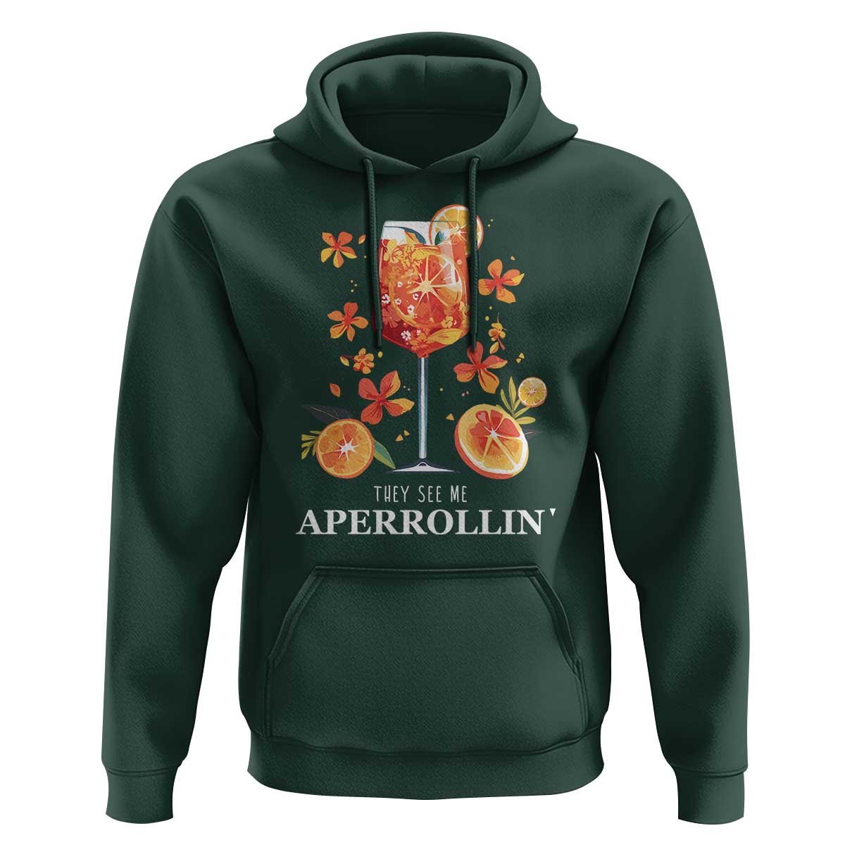 Aperol Spritz Hoodie They See Me Aperrollin Summer Cocktail