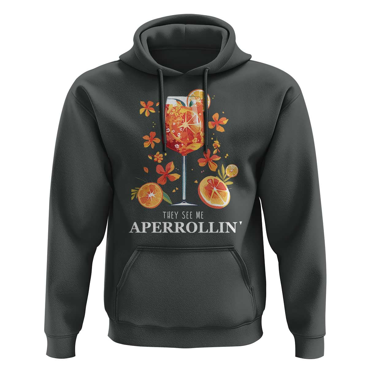 Aperol Spritz Hoodie They See Me Aperrollin Summer Cocktail