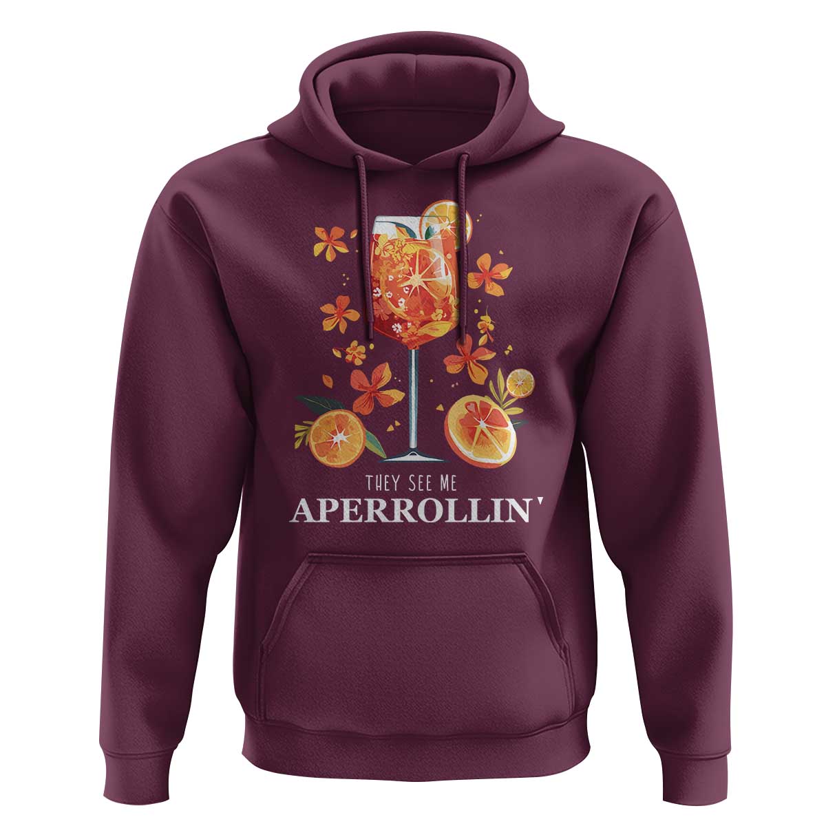 Aperol Spritz Hoodie They See Me Aperrollin Summer Cocktail