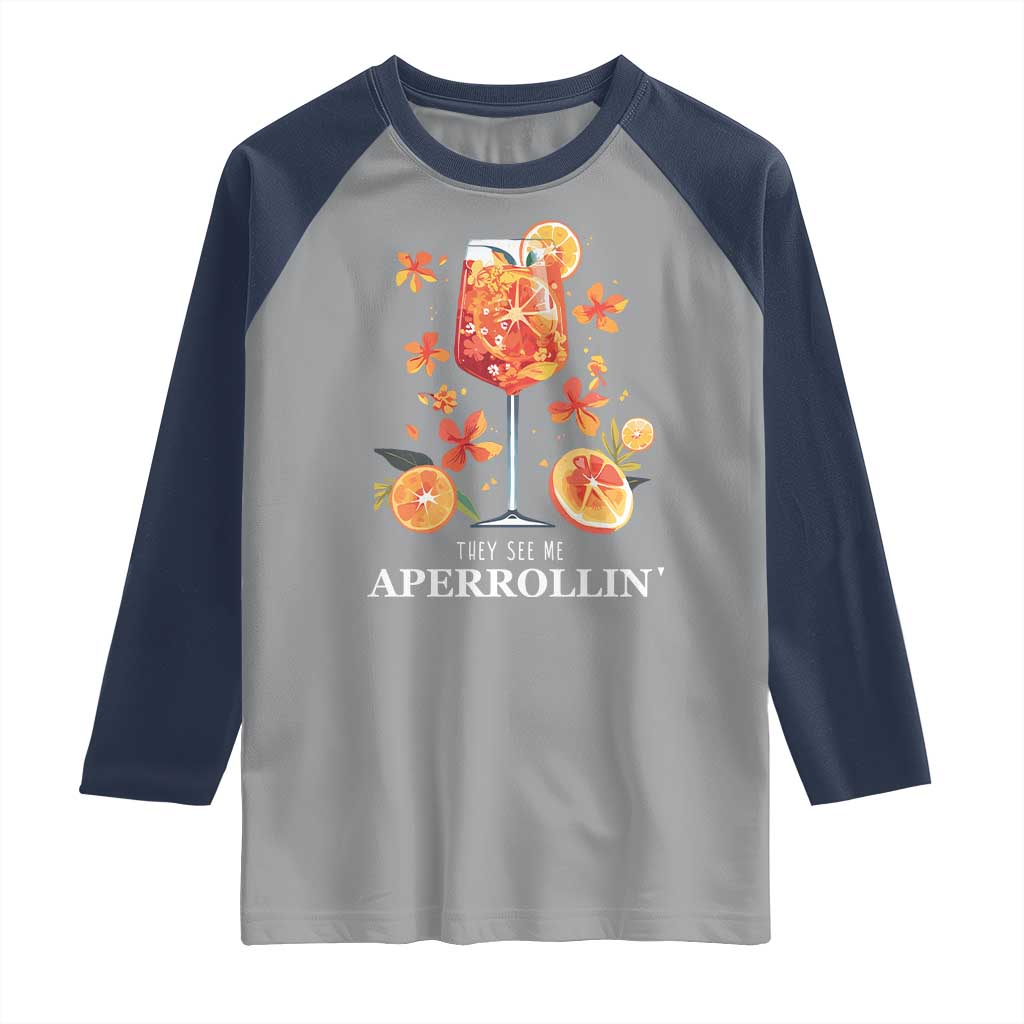 Aperol Spritz Raglan Shirt They See Me Aperrollin Summer Cocktail