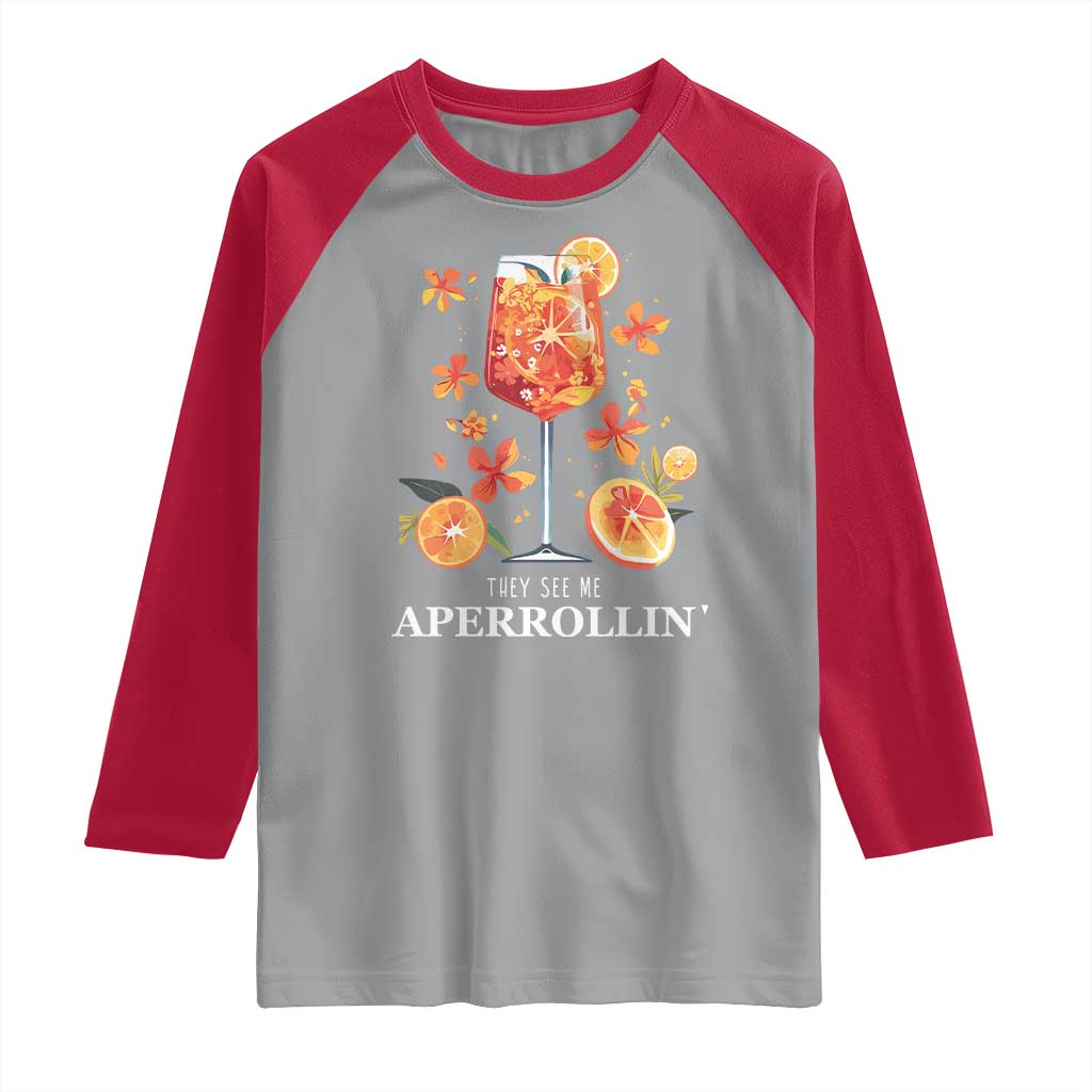 Aperol Spritz Raglan Shirt They See Me Aperrollin Summer Cocktail