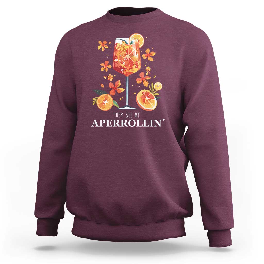 Aperol Spritz Sweatshirt They See Me Aperrollin Summer Cocktail - Wonder Print Shop