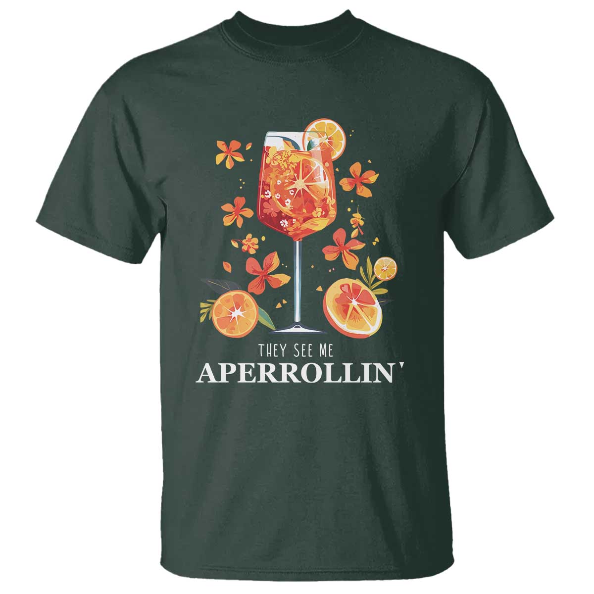 Aperol Spritz T Shirt They See Me Aperrollin Summer Cocktail - Wonder Print Shop