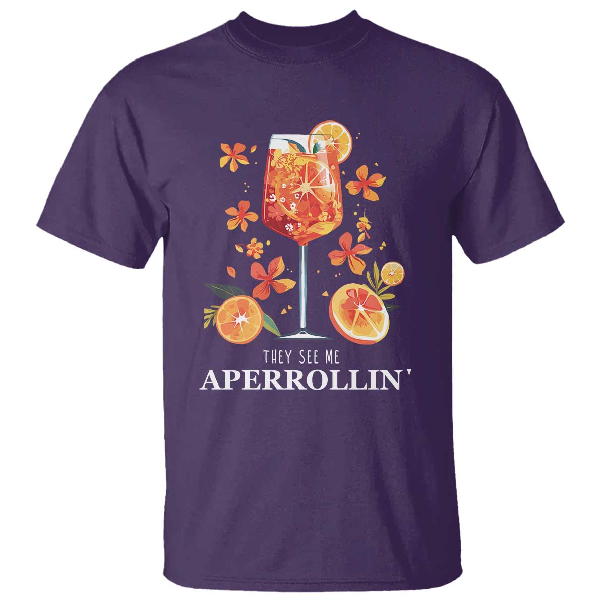 Aperol Spritz T Shirt They See Me Aperrollin Summer Cocktail - Wonder Print Shop