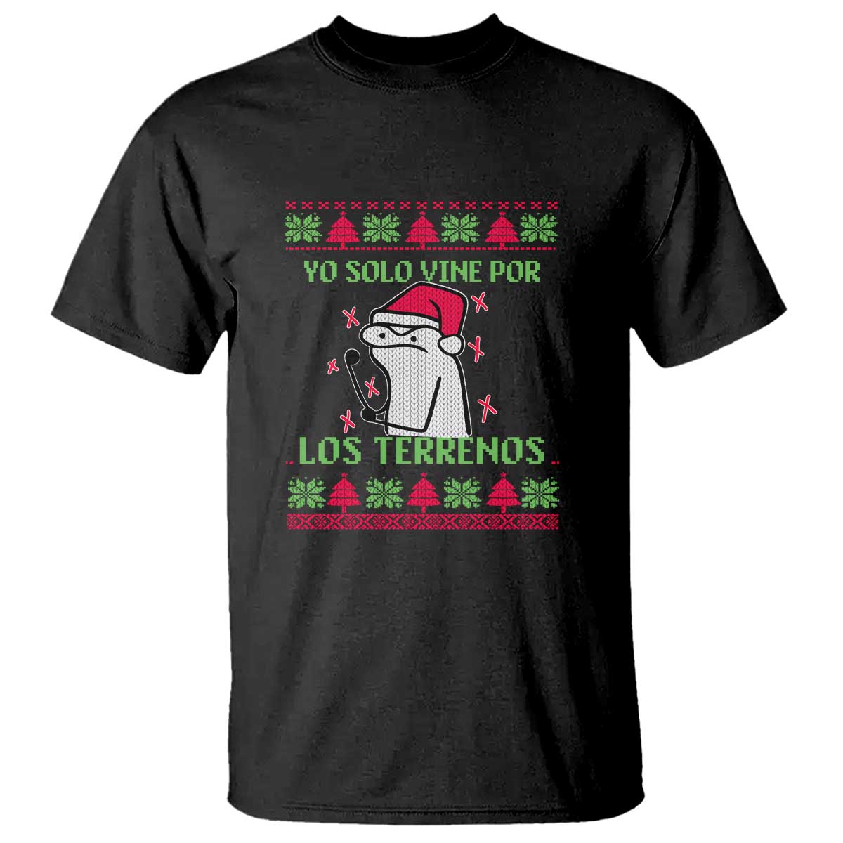 Funny Spanish Ugly Christmas T Shirt Yo Solo Vine Por Los Terrenos I'm Just Here For Feliz Navidad - Wonder Print Shop