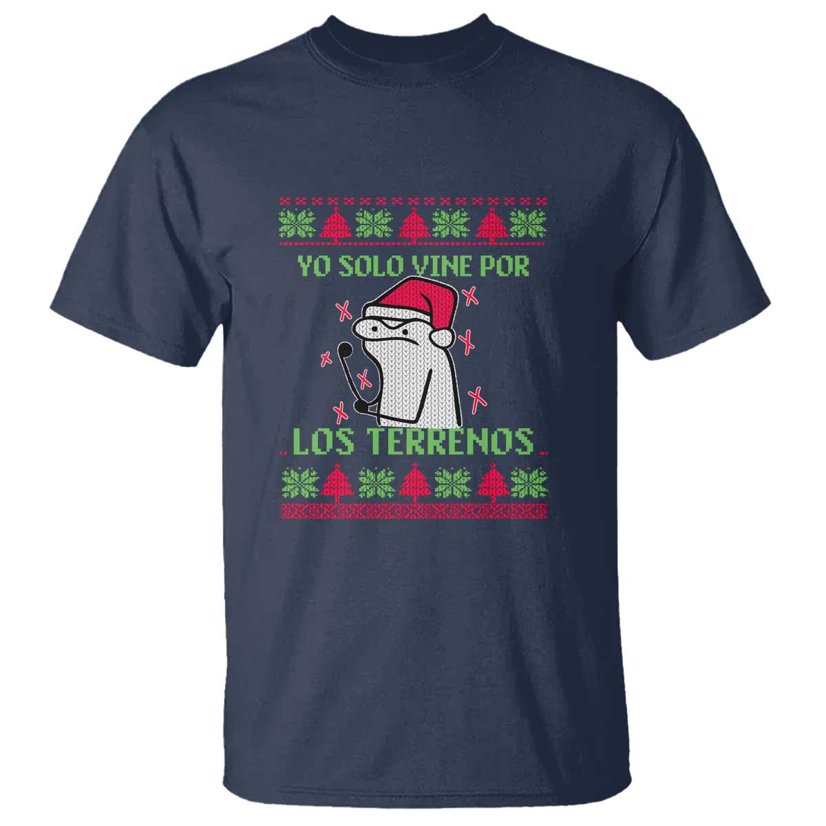 Funny Spanish Ugly Christmas T Shirt Yo Solo Vine Por Los Terrenos I'm Just Here For Feliz Navidad - Wonder Print Shop