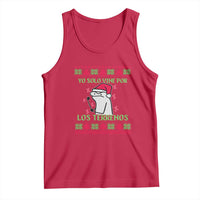 Funny Spanish Ugly Christmas Tank Top Yo Solo Vine Por Los Terrenos I'm Just Here For Feliz Navidad