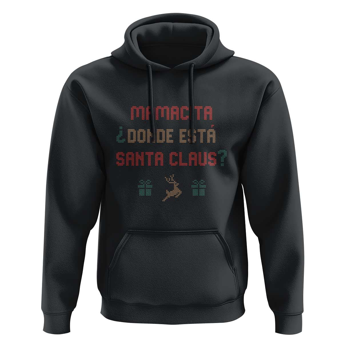 Funny Spanish Christmas Hoodie Mamacita Donde Esta Santa Claus Hottie