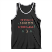 Funny Spanish Christmas Tank Top Mamacita Donde Esta Santa Claus Hottie