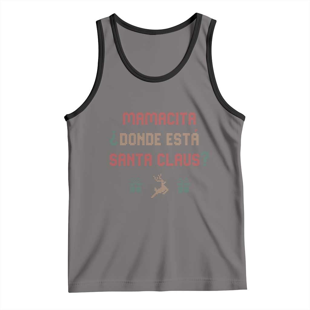 Funny Spanish Christmas Tank Top Mamacita Donde Esta Santa Claus Hottie