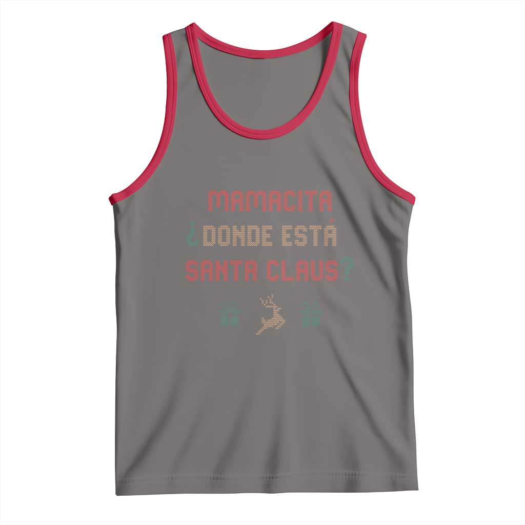 Funny Spanish Christmas Tank Top Mamacita Donde Esta Santa Claus Hottie