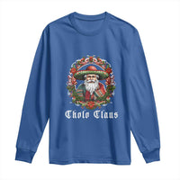 Mexican Christmas Cholo Claus Santa Long Sleeve Shirt Funny Xmas in Mexico Latin America
