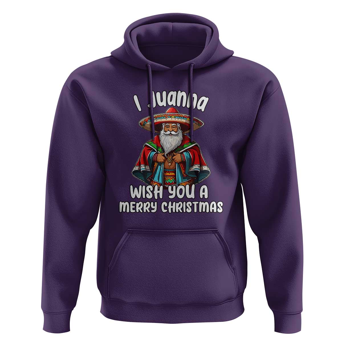 Mexican Santa Christmas Hoodie I Juanna Wish You A Merry Christmas Feliz Navidad Choco Claus