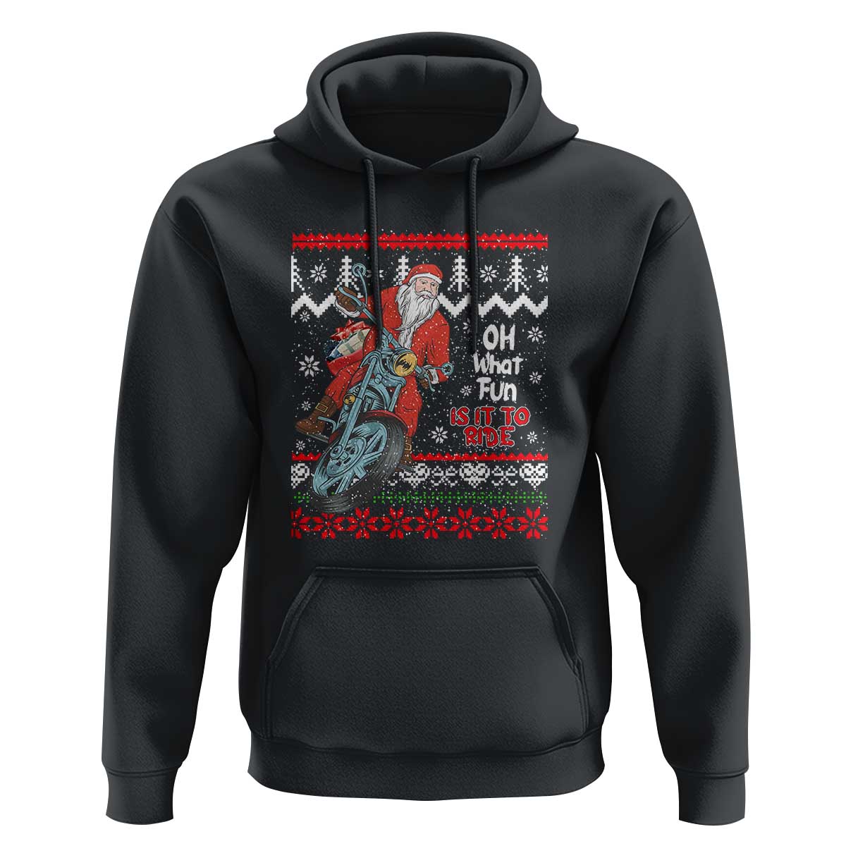 Biker Santa Claus Hoodie Christmas Motorcycle Oh What Fun It Is To Ride Ugly Sweater
