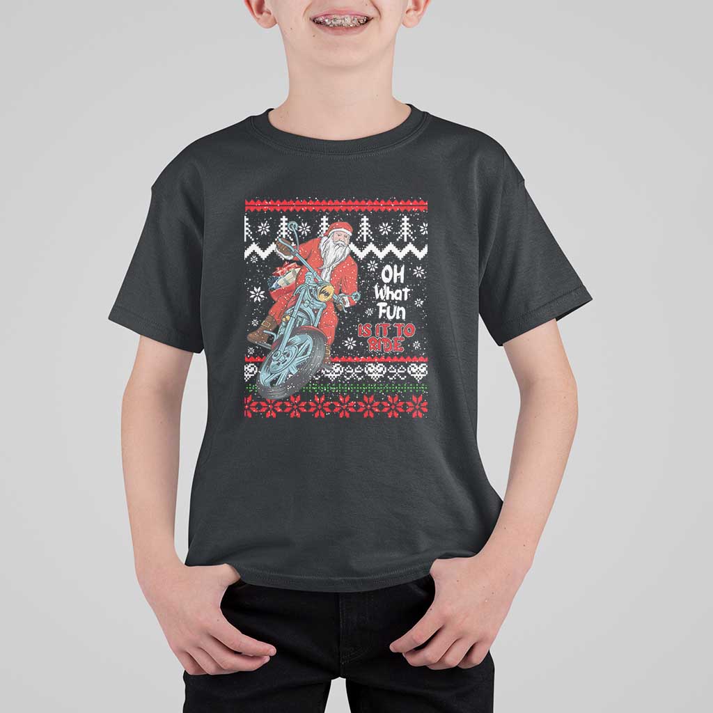 Biker Santa Claus T Shirt For Kid Christmas Motorcycle Oh What Fun It Is To Ride Ugly Sweater - Wonder Print Shop