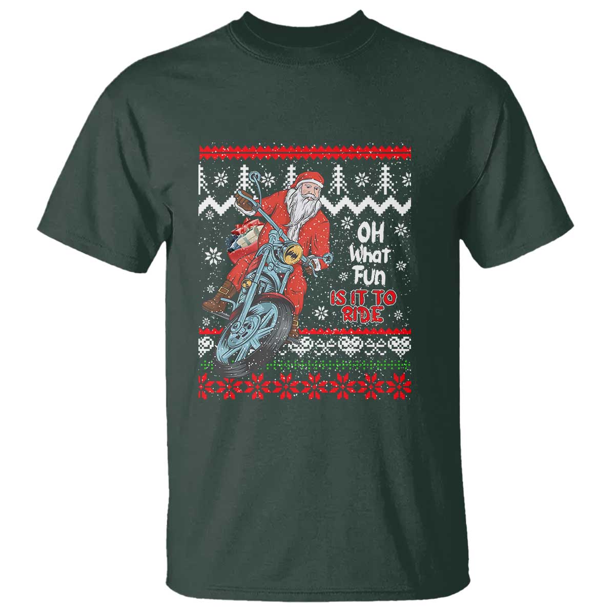 Biker Santa Claus T Shirt Christmas Motorcycle Oh What Fun It Is To Ride Ugly Sweater - Wonder Print Shop