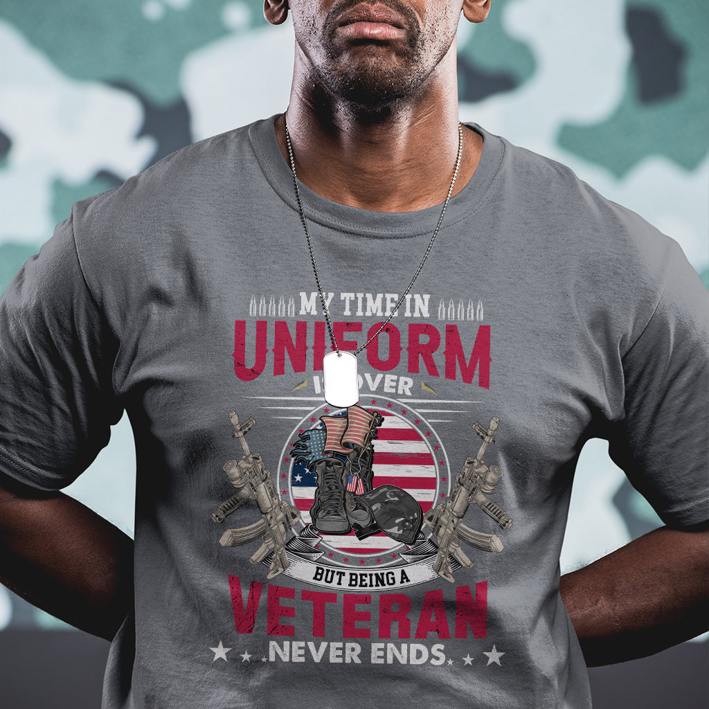 My Time In Uniform Is Over But Being A Veteran Never Ends US Veteran Pride Dog Tag T Shirt - Wonder Print Shop