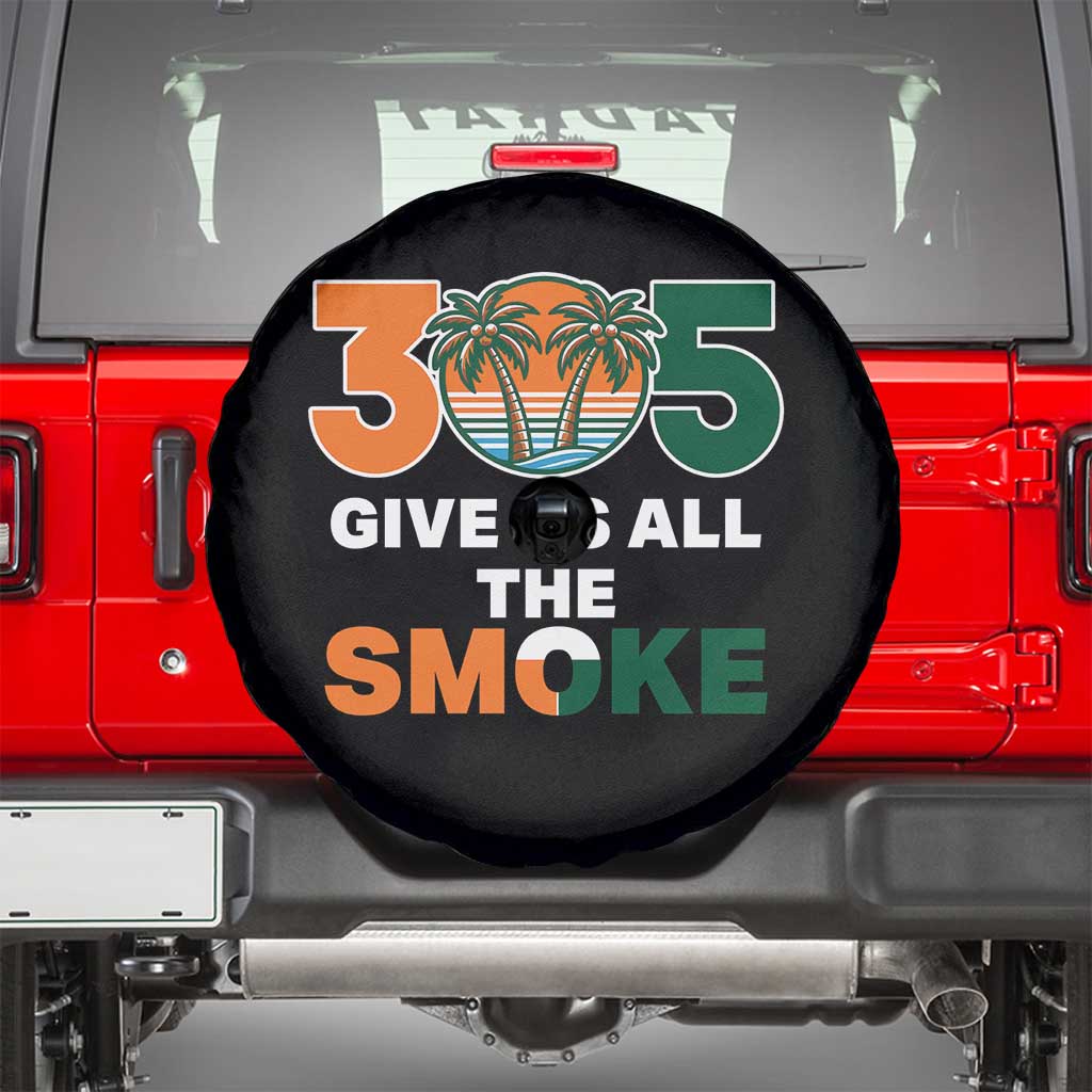 305 Give Us All the Smoke Spare Tire Cover Miami Fan South Florida Pride