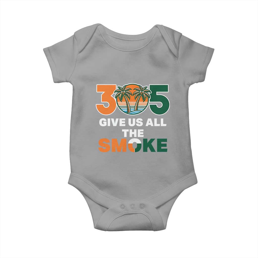 305 Give Us All the Smoke Baby Onesie Miami Fan South Florida Pride