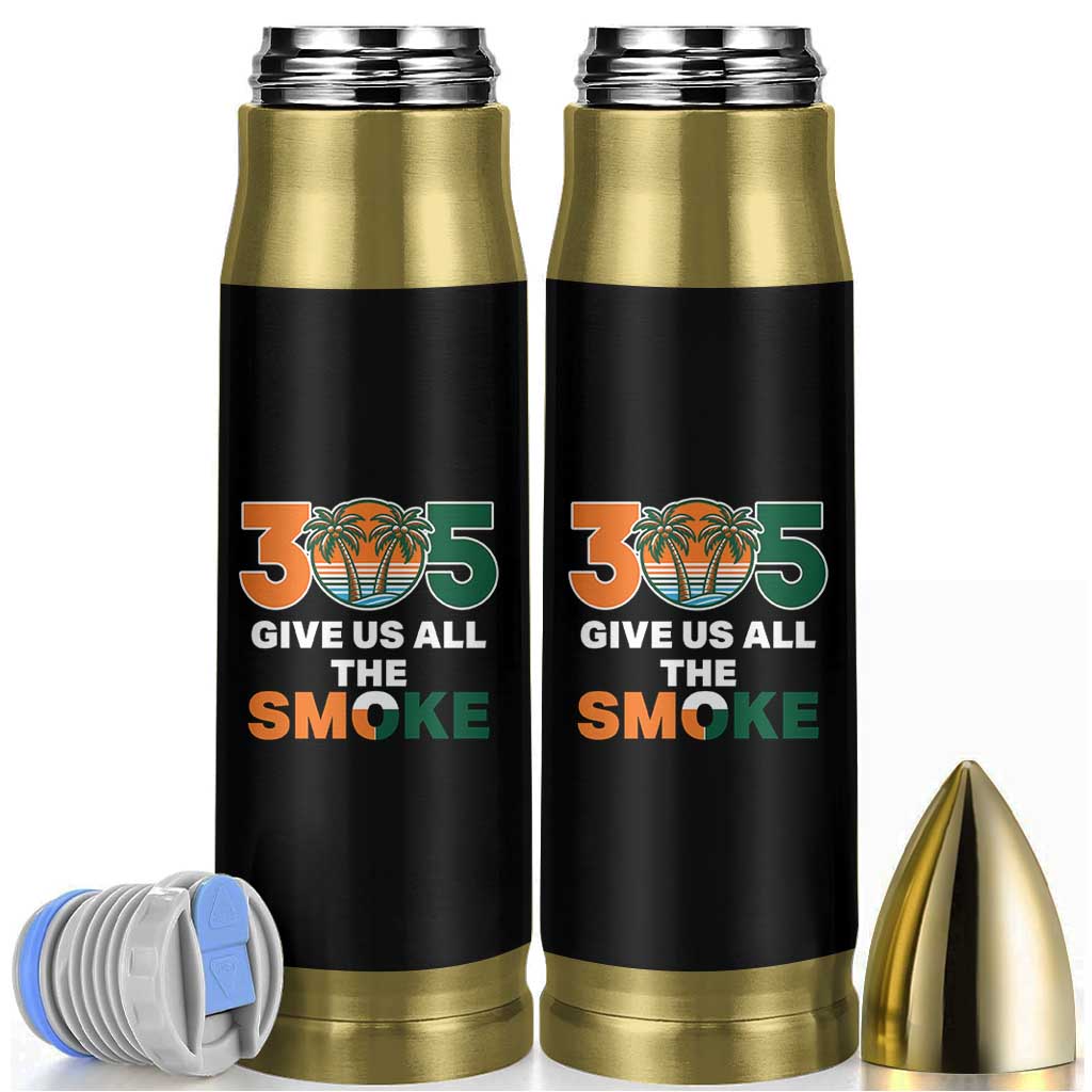305 Give Us All the Smoke Bullet Tumbler Miami Fan South Florida Pride